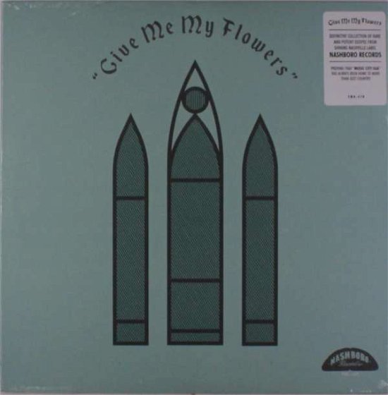 Give Me My Flowers / Various - Give Me My Flowers / Various - Musik - Third Man - 0813547025838 - 13. Juli 2018