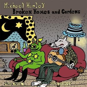 Cover for Michael Hurley · Broken Homes And Gardens (CD) (2025)