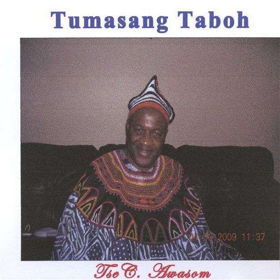 Cover for Tse C. Awasom · Tumasang Taboh (CD) (2011)