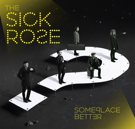 Cover for The Sick Rose · Someplace Better (LP) (2018)