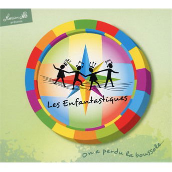 Cover for Les Enfantastiques · On A Perdu La Boussole (CD) (2021)