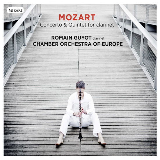 Concerto & Quintet For Clarinet - Wolfgang Amadeus Mozart - Musik - MIRARE - 3760127221838 - 27. maj 2013