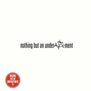 Cover for The Ape · Nothing but an Underapement (VINYL) (2010)