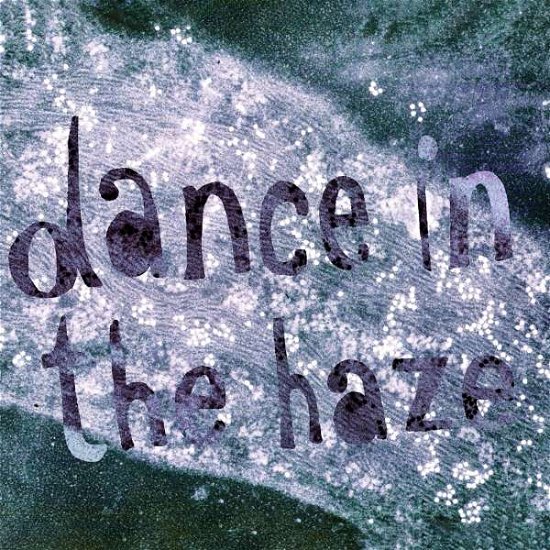 Cover for Tell-tale-heart · Dance in the Haze (CD) (2021)
