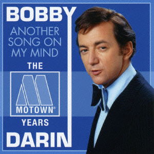 Cover for Bobby Darin · Another Song on My Mind the Motown Years (CD) [Japan Import edition] (2016)