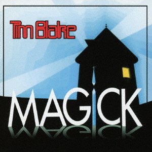 Cover for Tim Blake · Magick (CD) [Re-Mastered, Japan Import edition] (2017)