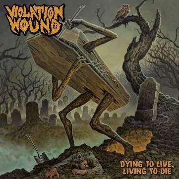 Cover for Violation Wound · Dying to Live. Living to Die (CD) [Japan Import edition] (2019)