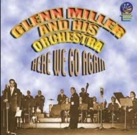 Here We Go Again - Glenn Miller & His Orchestra - Musique - CADIZ - SOUNDS OF YESTER YEAR - 5019317090838 - 16 août 2019