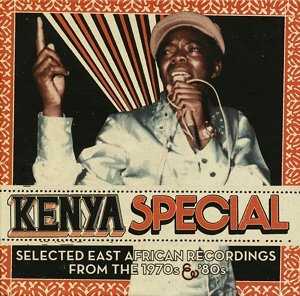 Cover for Various Artists · Kenya Special: Selected East African Recordings from the 1970s &amp; 80s (CD) (2022)