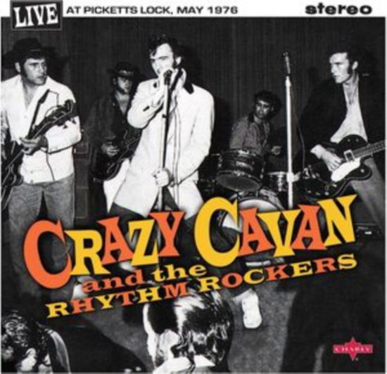 Cover for Crazy Cavan 'n' The Rhythm Rockers · Live At Picketts Lock, May 1976 (LP) (2021)