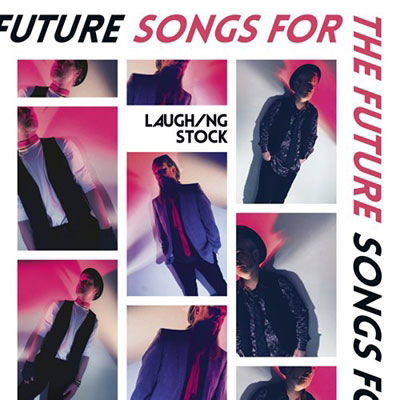 Songs for the Future - Laughing Stock - Music - APOLLON RECORDS - 7090039726838 - February 17, 2023