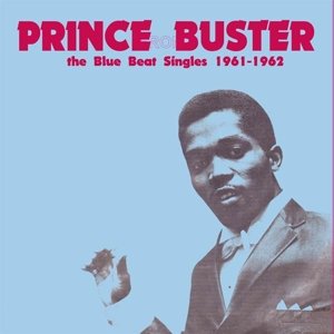 Cover for Prince Buster · Blue Beat Singles 1961-1962 (LP) (2014)