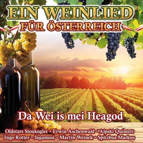 Cover for Various - Ein Weinlied F?r ?sterreich: Da Wei Is Mei Heagod (CD) (2022)