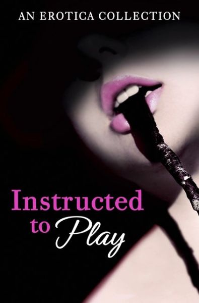 Cover for Instructed to Play (Paperback Book) (2013)