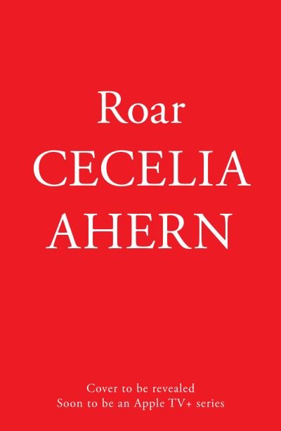 Cover for Cecelia Ahern · Roar (Paperback Bog) [TV tie-in edition] (2024)