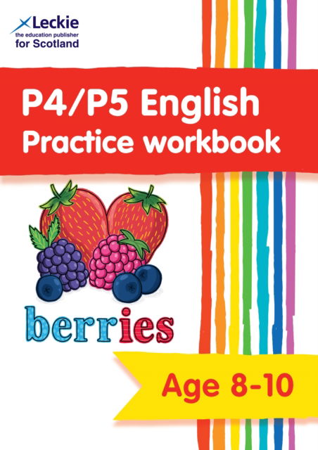 Cover for Leckie · P4/P5 English Practice Workbook: Extra Practice for Cfe Primary School English - Leckie Primary Success (Paperback Book) (2023)