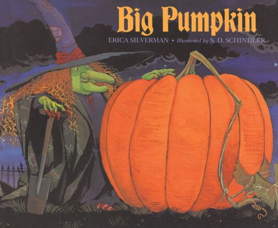 Cover for Erica Silverman · Big Pumpkin (Hardcover Book) (1992)