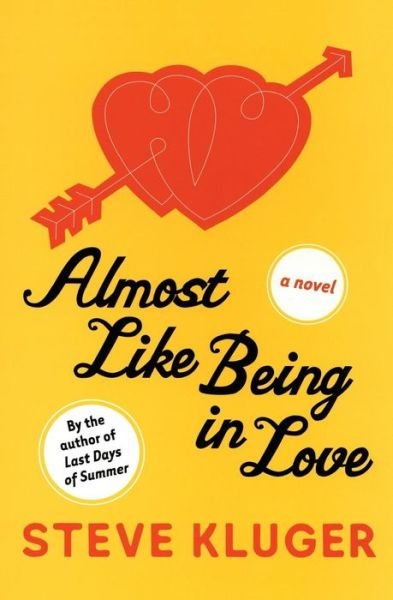 Cover for Steve Kluger · Almost Like Being In Love (Paperback Book) [First edition] (2004)