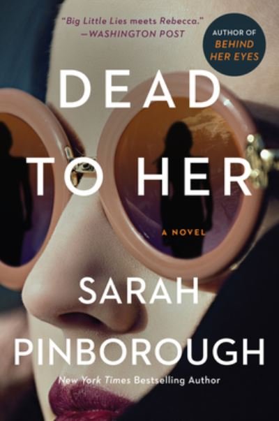 Cover for Sarah Pinborough · Dead to Her: A Novel (Paperback Bog) (2021)