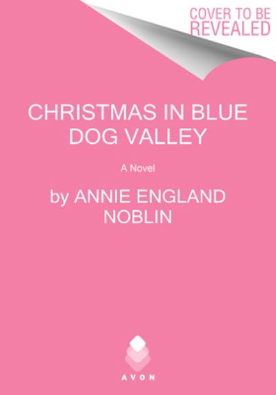 Cover for Annie England Noblin · Christmas in Blue Dog Valley (Hardcover Book) (2022)