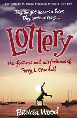 Cover for Patricia Wood · Lottery: The Fortunes and Misfortunes of Perry L. Crandall (Paperback Book) (2009)