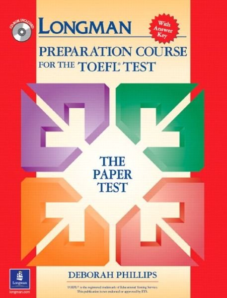Cover for Deborah Phillips · Longman Preparation Course for the TOEFL Test: The Paper Test, with Answer Key (Book) (2003)