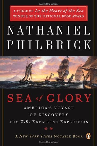 Cover for Nathaniel Philbrick · Sea of Glory: America's Voyage of Discovery, the U.s. Exploring Expedition, 1838-1842 (Paperback Bog) (2004)