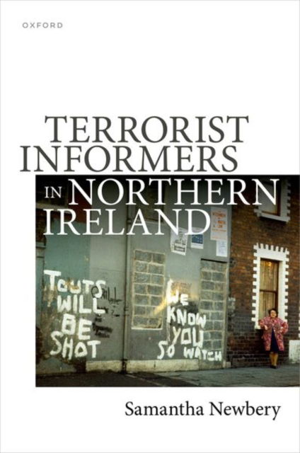 Newbery, Samantha (Reader in International Security) · Terrorist Informers in Northern Ireland (Gebundenes Buch) (2024)