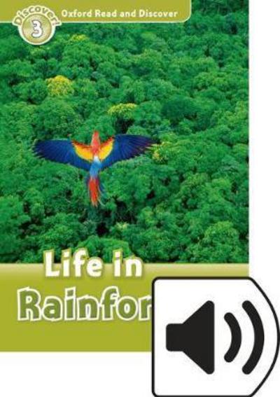 Cover for Editor · Oxford Read and Discover: Level 3: Life in Rainforests Audio Pack - Oxford Read and Discover (Book) (2016)