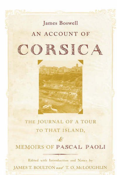Cover for James Boswell · An Account of Corsica, the Journal of a Tour to That Island, and Memoirs of Pascal Paoli (Hardcover Book) (2006)
