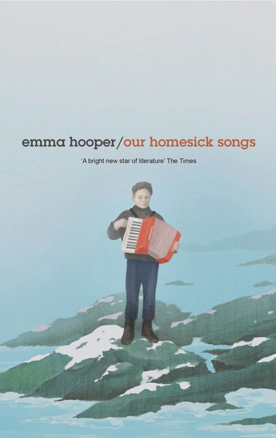 Cover for Emma Hooper · Our Homesick Songs (Book) (2018)