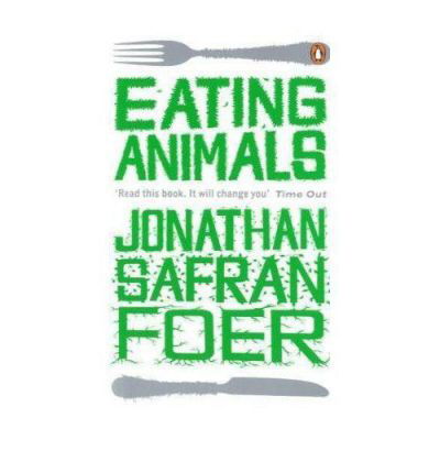 Cover for Jonathan Safran Foer · Eating Animals (Paperback Bog) [Paperback] (2010)