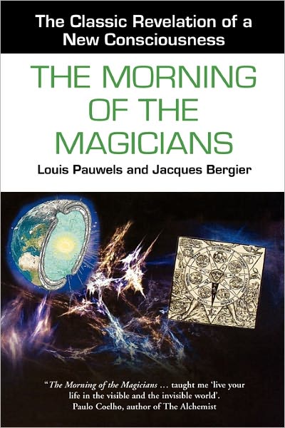 Cover for Louis Pauwels · The Morning of the Magicians - Mysteries of the Universe S. (Paperback Book) [New edition] (2011)