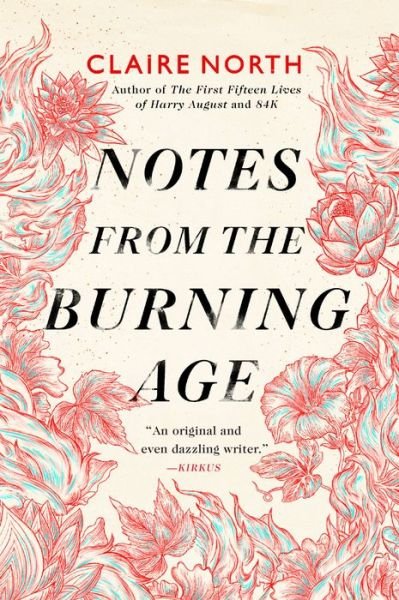 Cover for Claire North · Notes from the Burning Age (Pocketbok) (2021)