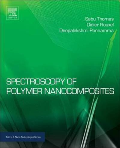 Cover for Sabu Thomas · Spectroscopy of Polymer Nanocomposites - Micro &amp; Nano Technologies (Inbunden Bok) (2016)