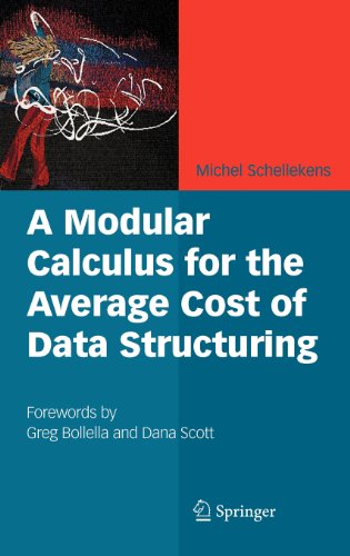 Cover for Michel Schellekens · A Modular Calculus for the Average Cost of Data Structuring (Hardcover Book) [2008 edition] (2008)