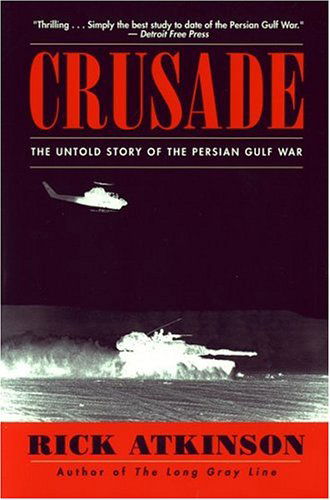 Cover for Rick Atkinson · Crusade: The Untold Story of the Persian Gulf War (Paperback Book) (1994)