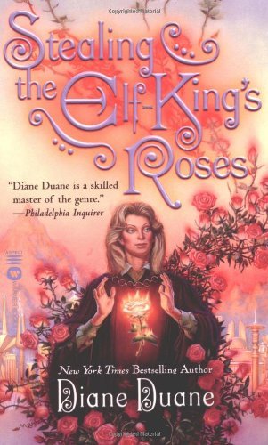 Cover for Diane Duane · Stealing the Elf-king's Roses (Paperback Book) (2002)