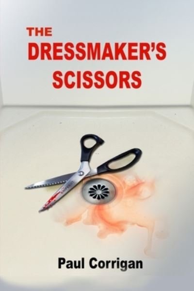 Cover for Laurence Paul Corrigan · Dressmaker's Scissors (Book) (2023)