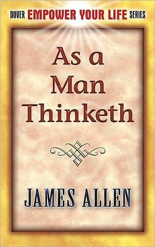 Cover for James Allen · As a Man Thinketh - Dover Empower Your Life (Paperback Bog) (2007)
