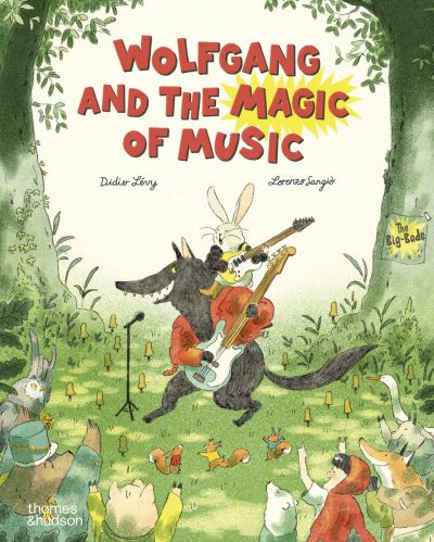 Didier Levy · Wolfgang and the Magic of Music (Hardcover Book) (2024)