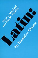 Cover for Floyd L. Moreland · Latin: An Intensive Course (Paperback Book) (1977)