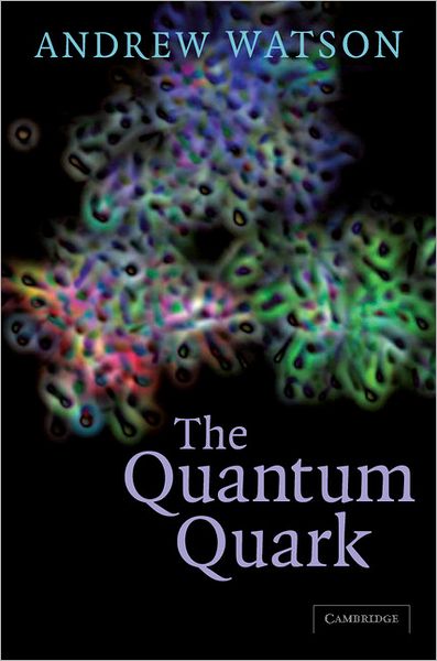 Cover for Andrew Watson · The Quantum Quark (Paperback Book) (2008)