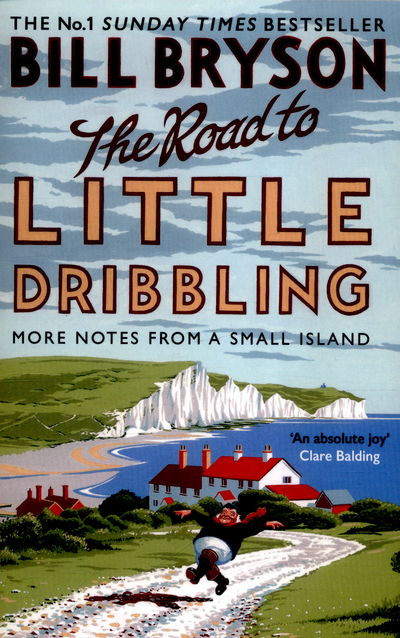 Cover for Bill Bryson · The Road to Little Dribbling: More Notes from a Small Island - Bryson (Paperback Bog) (2016)