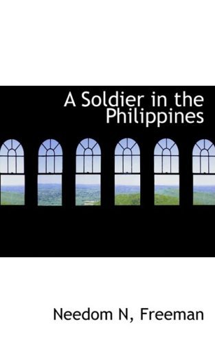 Cover for Needom N Freeman · A Soldier in the Philippines (Hardcover bog) (2008)