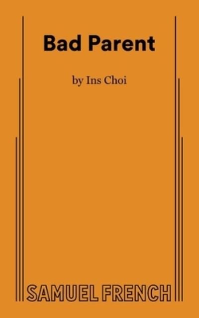 Cover for Ins Choi · Bad Parent (Paperback Bog) (2022)