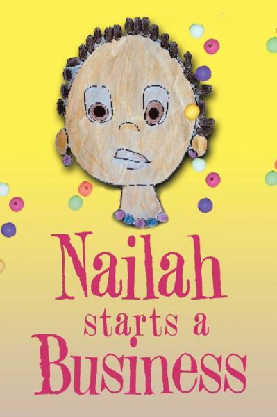 Cover for Beyah · Nailah Starts A Business (Hardcover Book) (2020)