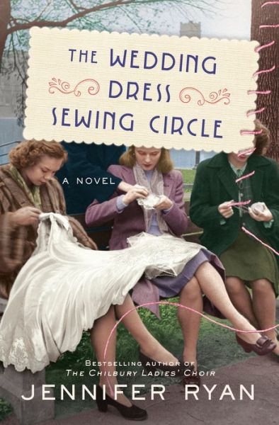 Cover for Jennifer Ryan · The Wedding Dress Sewing Circle (Hardcover Book) (2022)