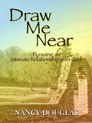 Cover for Nancy Douglas · Draw Me Near (Paperback Book) (2007)