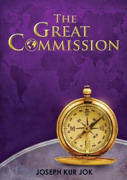 Cover for Joseph Kur Jok · The Great Commission (Paperback Book) (2019)